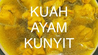 Kuah ayam kunyit  / Po Bongkiong Kai #masakanhakka #Ayamkunyit #ayamkampung