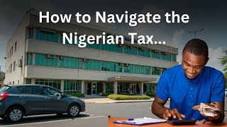 How to Navigate the Nigerian Tax System as a Small Business Owner