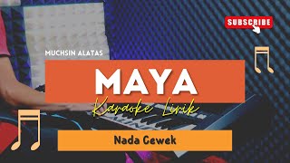 Maya - Muchsin Alatas | KARAOKE KOPLO | SAMPLING PONGDUT BANJAR | NADA CEWEK