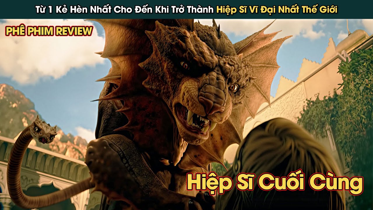 Từ 1 Kẻ Hèn Nhát Trở Thành Anh Hùng Vĩ Đại Nhất Thế Giới || Phê Phim Review