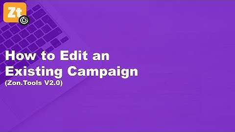 Zon.Tools V2.0: How to Edit an Existing Campaign