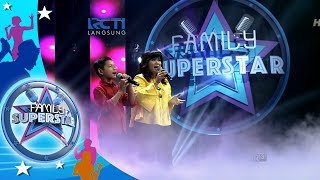 FAMILY SUPER STAR Penampilan Keluarga Tambunan [24 Februari 2018]