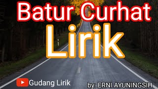 lagu Sasak BATUR CURHAT ERNI AYUNINGSIH LIRIK