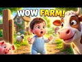 WOW! Baby Meets Farm Animals 🐄🐑 | Old MacDonald Had a Farm (Full Song + Lyrics)