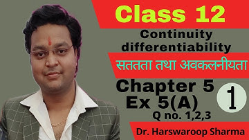 Dr Harswaroop Sharma Class 12 Ncert Maths Chapter 5 continuity & differentiability Ex 5(A) Part 1