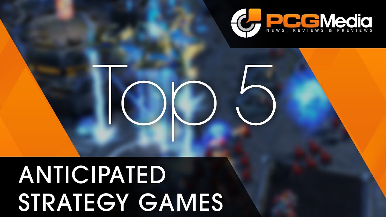 Top 5 Most Anticipated Strategy Games of 2014 - PCGMedia