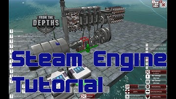 From The Depths - Steam Engine Tutorial