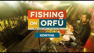 Konyha - Fishing on Orfű 2021 (Teljes koncert)