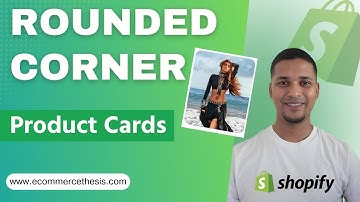 How To Make Product Cards Rounded Corners In Shopify ✅ Easy & Fast