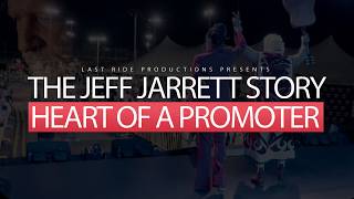 The Jeff Jarrett Story: HEART OF A PROMOTER