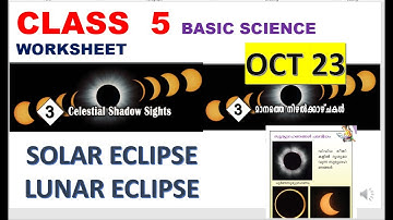 CLASS 5 BASIC SCIENCE WORKSHEET/OCT 23/2021/CHAPTER 3/SOLAR AND LUNAR ECLIPSE/EDUTEACHERKERALA