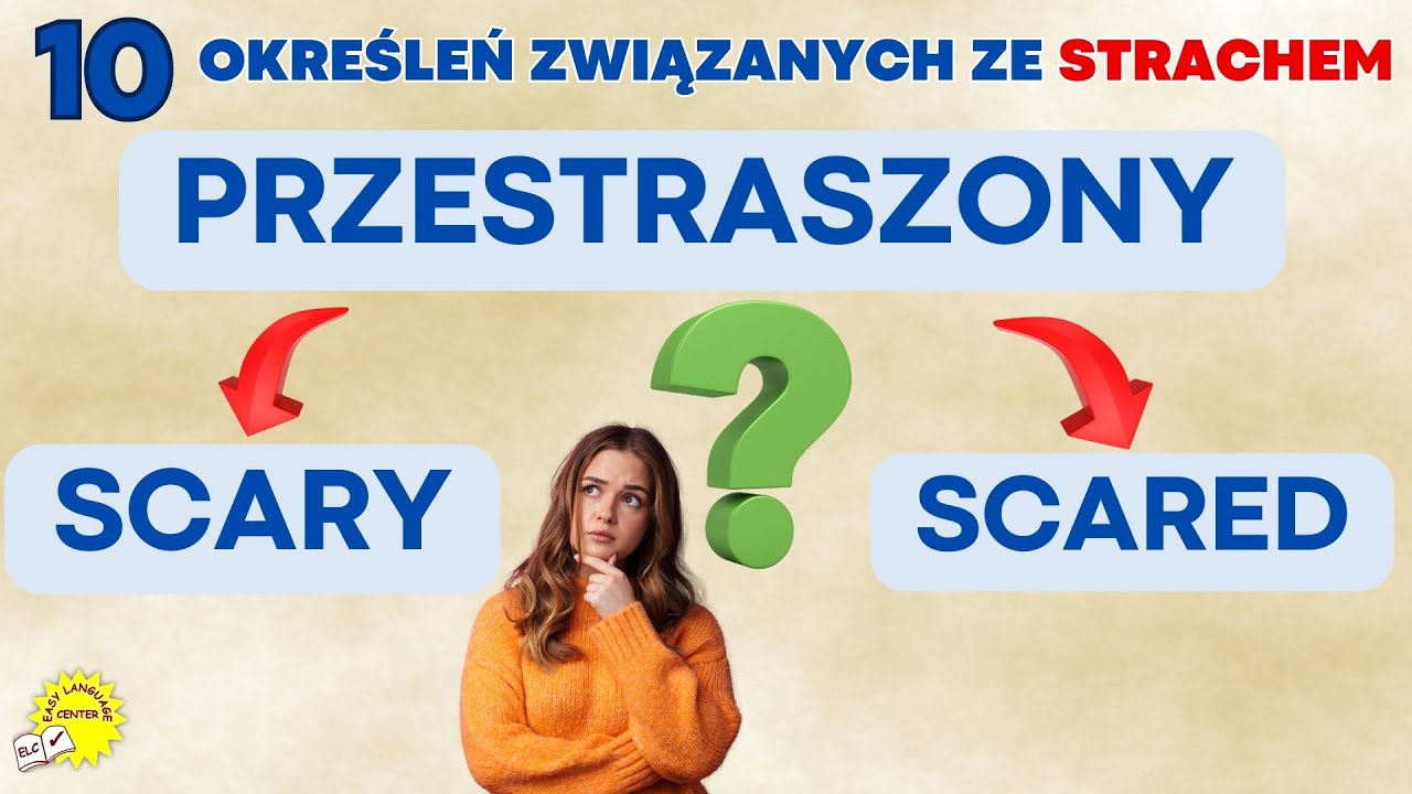 SCARY czy SCARED? Jak to odróżnić? Jak wyrażać STRACH po angielsku? Nauka Angielskiego Online