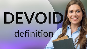 Devoid | meaning of DEVOID