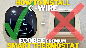 How To Install Ecobee Smart Thermostat Premium and C Wire