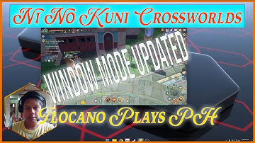 Ni No Kuni CrossWorlds | How to windows mode PC version Updated