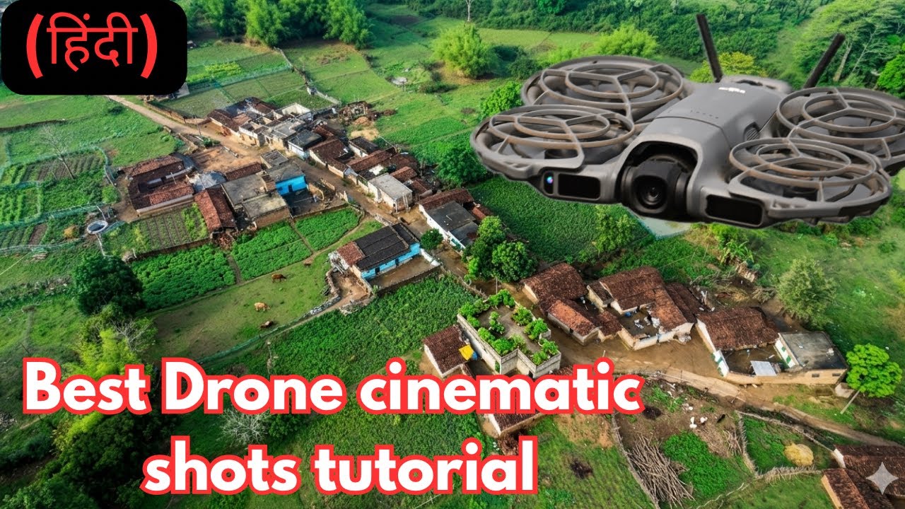 Best Drone cinematic shots tutorial in Hindi | Drone cinematic video # ...