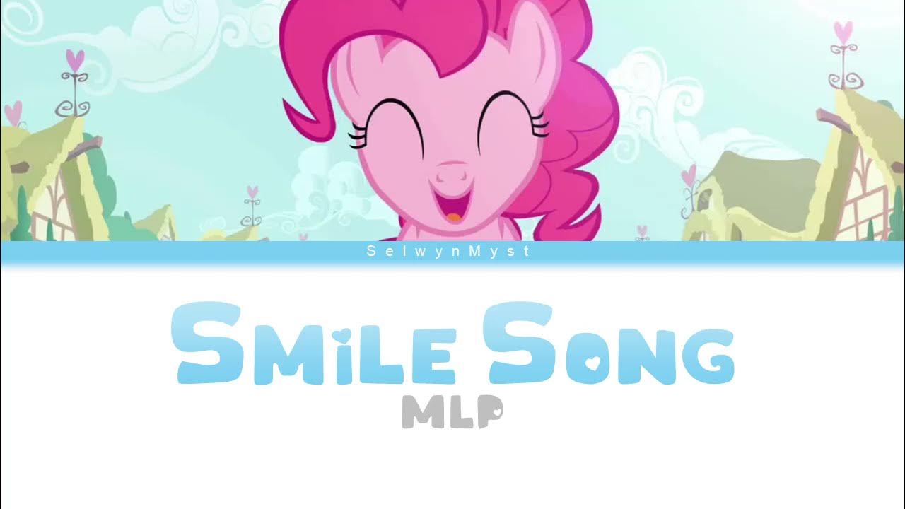 MLP ~Smile Song~ {Color Coded Lyrics} MLP ~Smile Song~ {Color Coded Lyrics}