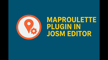 MapRoulette Plugin in JOSM
