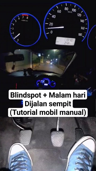 LAKUKAN INI JIKA BLINDSPOT MALAM HARI ‼️Tutorial mobil manual melewati jalan sempit malam