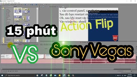 Hướng dẫn chỉnh sửa video bằng sony vegas năm 2024