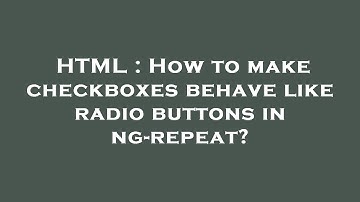 HTML : How to make checkboxes behave like radio buttons in ng-repeat?