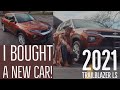 Car Vlog: I BOUGHT A NEW CAR!! | 2021 Trailblazer LS | Car Tour