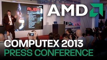 AMD Computex 2013 - Press Conference