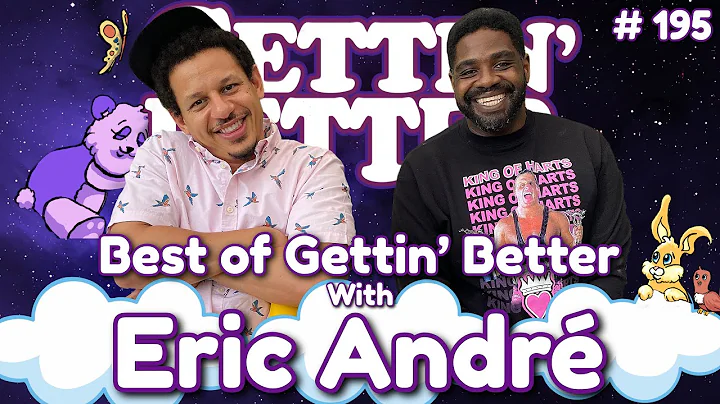 Eric Andr - Best of Gettin Better with Ron Funches...