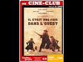 Cinclub 48  il tait une fois dans louest de sergio leone 1968