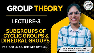 CSIR NET || Lecture-3 Subgroups of Cyclic Groups & Dihedral Groups #csirnet #gate #iitjam #tifr
