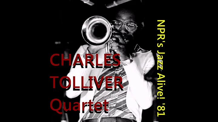 Charles Tolliver - 1981-05-10, NPR's Jazz Alive!, ...