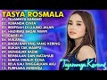 TAJAMNYA KARANG,KERANDA CINTA | TASYA ROSMALA TERBARU TERPOPULER FULL ALBUM ADELLA 2024