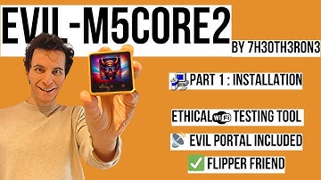 👹 Evil Firmware Series: M5Stack Evil-M5Core2 ESP32 Installation (Part 1)
