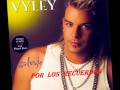 VYLEY  &quot;A TUS BESOS&quot; 2007.