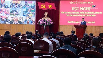Tổng kết công tác phòng, chống tham nhũng, lãng phí, tiêu cực nhiệm kỳ Đại hội XIII của Đảng