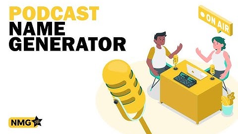 Podcast Name Generator - Podcast Name Ideas