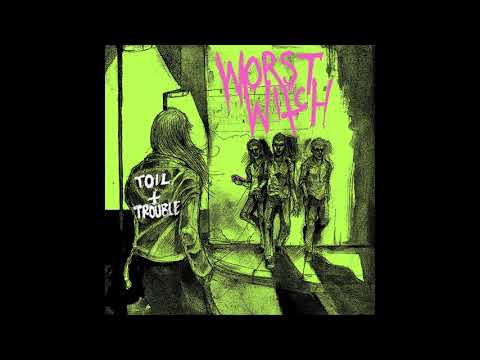 Worst Witch — WORST WITCH "Toil and Trouble" 12inch (full Album)