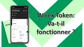 Wirex token va-t-il fonctionner ?