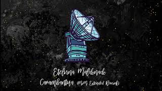 Etelvina Maldonado - Carambantua (MoM Extended Rework) [trndmsk]