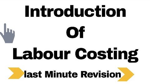 #1 Labour costing last Minute Revision part-1