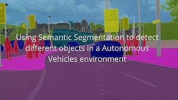 Using Semantic Segmentation to detect different objects in a Autonomous Vehicles environment