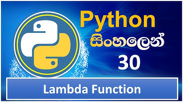 Python Tutorial - 30 | Python Lambda Function (Anonymous Function ) | Sinhala