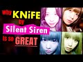 Why KNiFE by SILENT SIREN is so Great