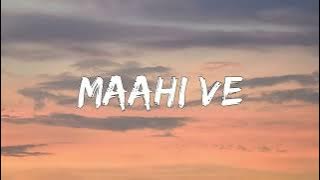 Maahi Ve -Shankar Ehsaan Loy, Sadhana Sargam, Sujata Bhattacharya, Udit Narayan, Sonu Nigam (Lyrics)