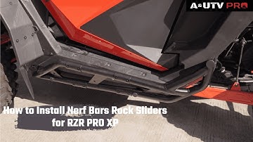 How to Install Nerf Bars Rock Sliders for RZR PRO XP / PRO R / Turbo R | A & UTV POR