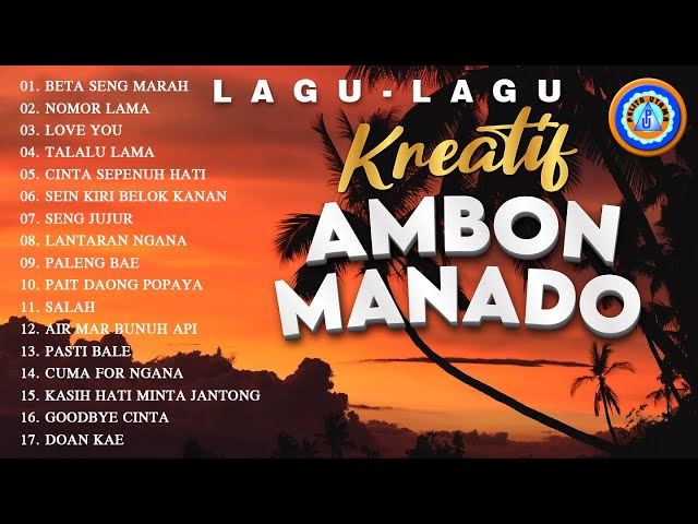 Lagu - Lagu Kreatif  Ambon - Manado || FULL ALBUM (Official Music Video) class=