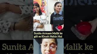Sunita Armaan Malik ke gift se Khush Nahin Hai #armaanmalik #viral #shorts #nitureactsnow