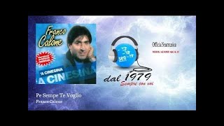 Franco Calone - Pe Sempe Te Voglio - OfficialSeaMusica chords