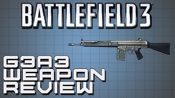Battlefield 3 Weapon Review - G3A3