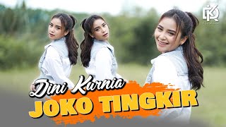 Dini Kurnia - JOKO TINGKIR (Official Music Video) DJ REMIX VIRAL TERBARU 2022